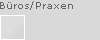 Bueros/Arztpraxen