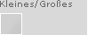 kleines/grosses